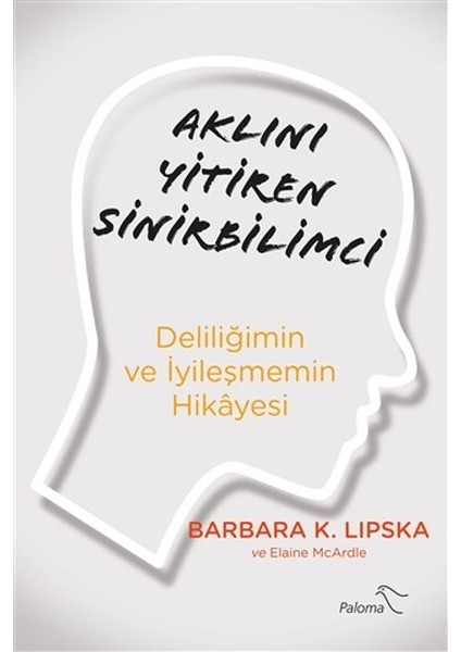 Aklını Yitiren Sinirbilimci