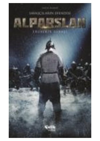 Savaşçıların Efendisi Alparslan