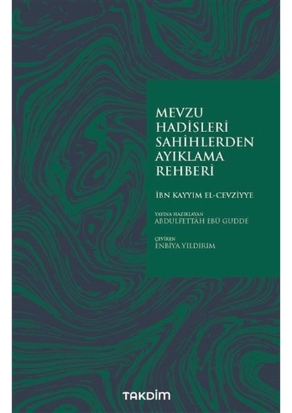 Mevzu Hadisleri Sahihlerden Ayıklama Rehberi