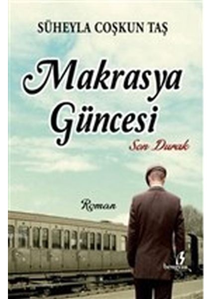 Makrasya Güncesi - Son Durak