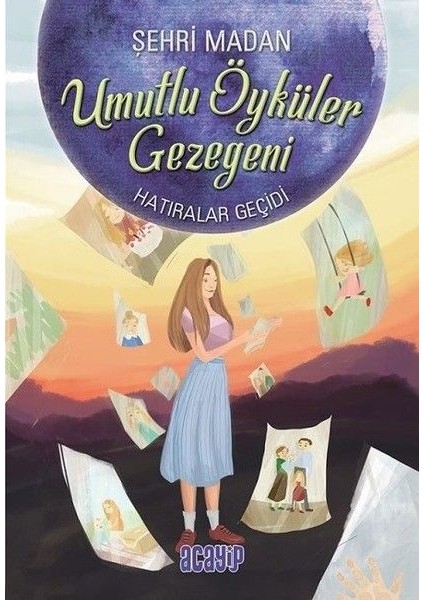Umutlu Öyküler Gezegeni 3 - Hatıralar Geçidi