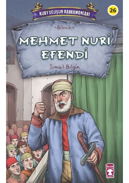 Mehmet Nuri Efendi - Kurtuluşun Kahramanları 3