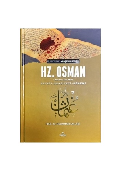 Iıı. Halife Hz. Osman (Ra) Hayatı, Şahsiyeti ve Dönemi