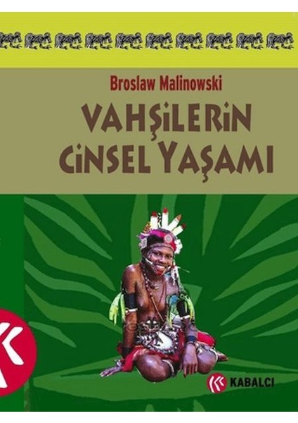 Vahşilerin Cinsel Yaşamı Kuzeybatı Melanezya'da