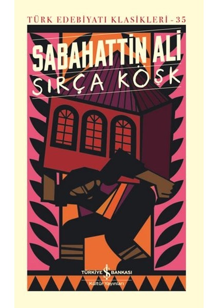 Sırça Köşk - Türk Edebiyatı Klasikleri (Ciltli)