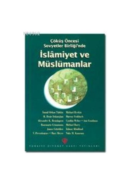 Çöküş Öncesi Sovyetler Birliği'nde Islamiyet ve Müslümanlar
