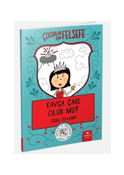 Kavga Çare Olur Mu? - Çocuklar Için Felsefe