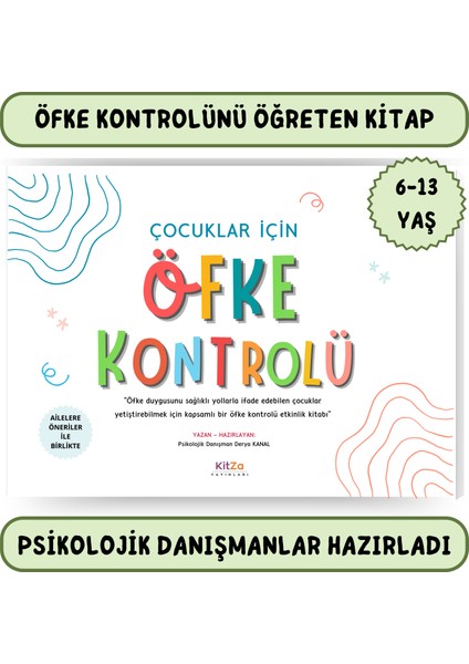 Çocuklar Için Öfke Kontrolü Etkinlikleri-Her Çocuğun Mutlaka Öğrenmesi Gereken Hayati Bir Beceri - Derya Kanal