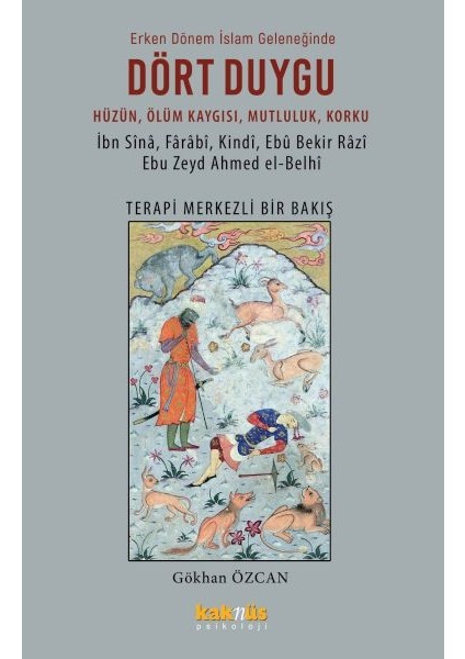 Dört Duygu Erken Dönem Islam Geleneğinde