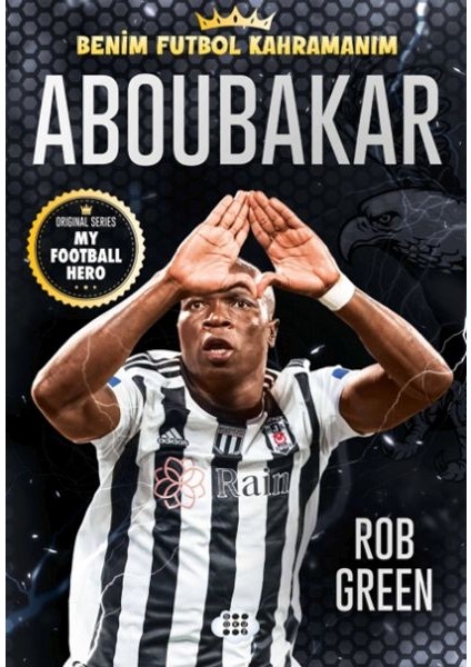 Aboubakar – Benim Futbol Kahramanım