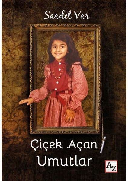 Çiçek Açan Umutlar