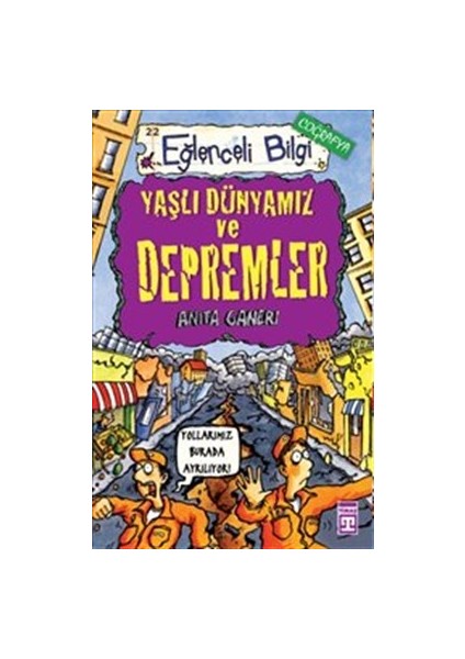 Eğlenceli Bilgi (Coğrafya) - Yaşlı Dünyamız ve Depremler