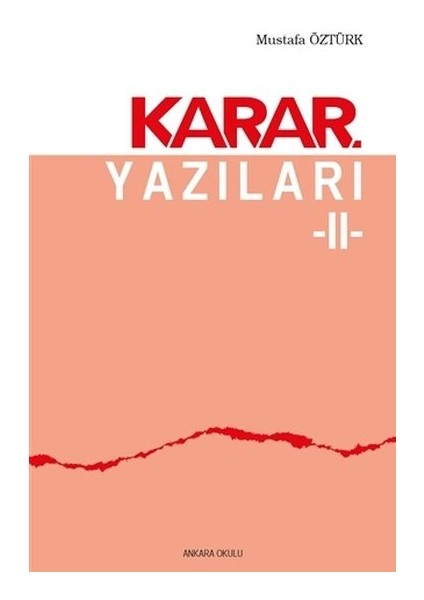 Karar Yazıları 2