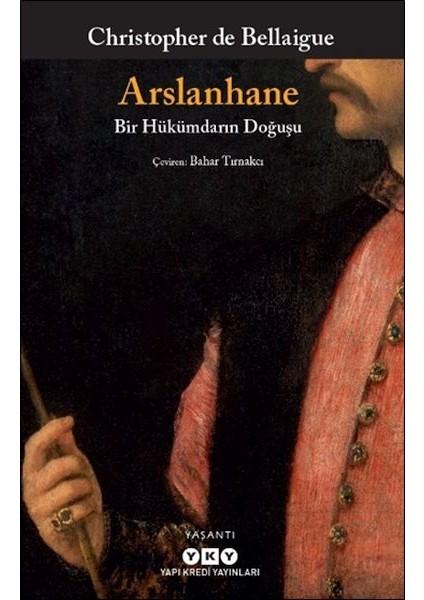 Arslanhane – Bir Hükümdarın Doğuşu