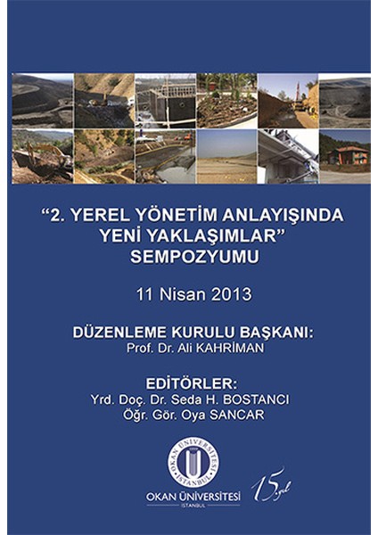 2. Yerel Yönetim Anlayışında Yeni Yaklaşımlar Sempozyumu 11 Nisan 2013
