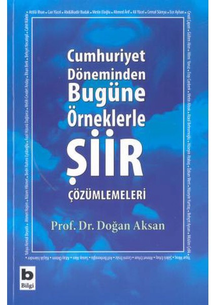 Cumhuriyet Döneminden Bugüne Örneklerle Şiir Çözümlemeleri