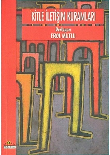 Kitle Iletişim Kuramları