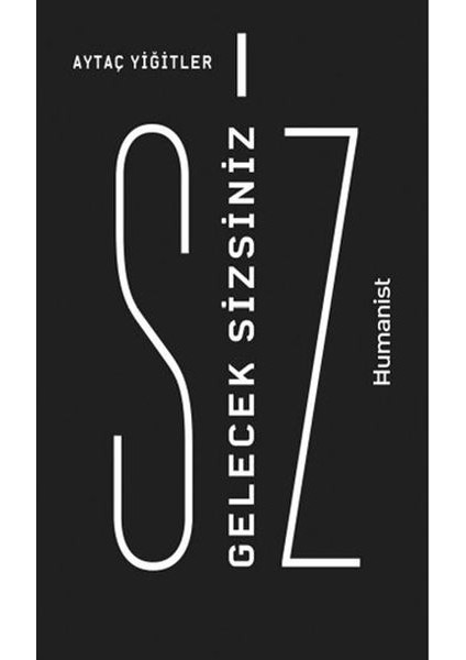 Gelecek Sizsiniz