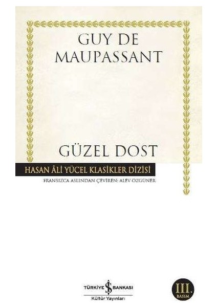 Güzel Dost - Hasan Ali Yücel Klasikleri