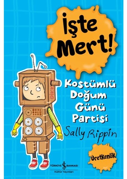 Işte Mert! - Kostümlü Doğum Günü Partisi - Üretkenlik