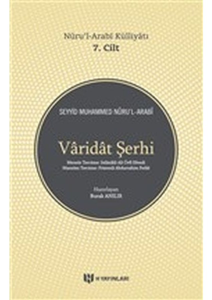 Varidat Şerhi - Nurul-Arabi Külliyatı 7. Cilt