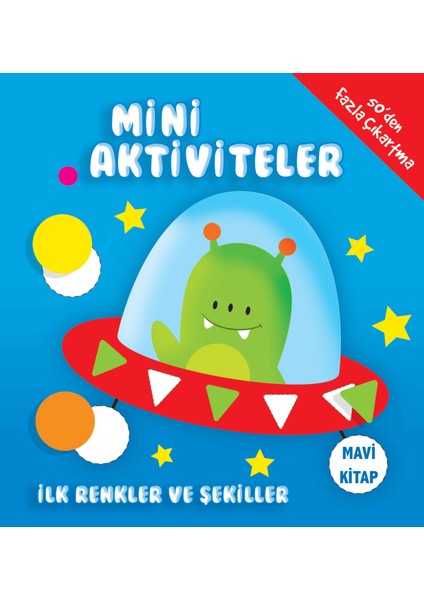 Mini Aktiviteler - Ilk Renkler ve Şekiller (Mavi Kitap)