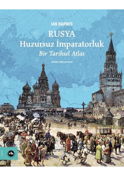 Rusya Huzursuz Imparatorluk