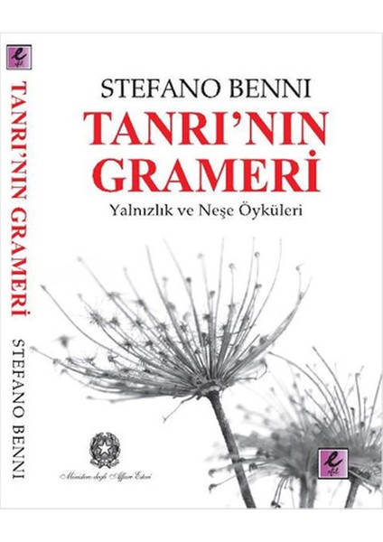 Tanrı'nın Grameri Yalnızlık ve Neşe Öyküleri