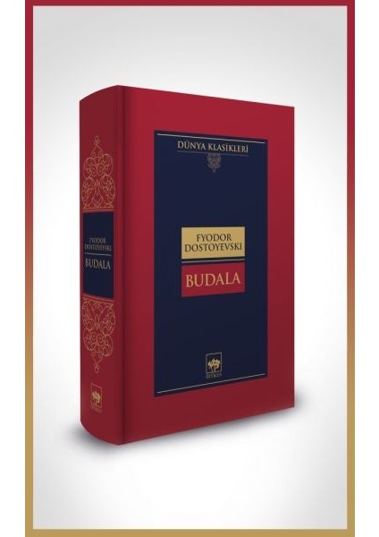 Budala-Dünya Klasikleri (Ciltli)