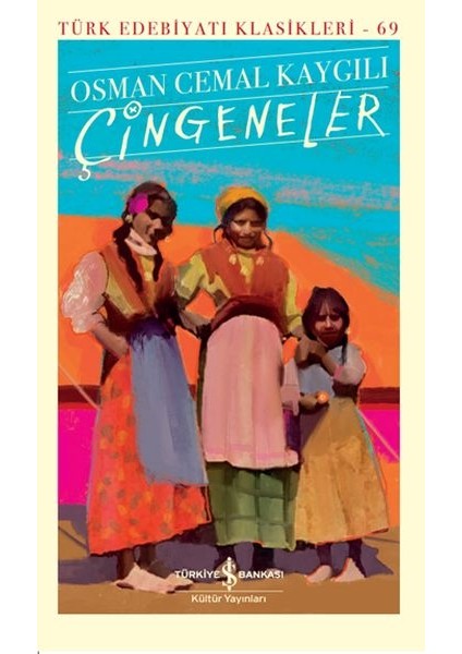 Çingeneler - Türk Edebiyatı Klasikleri (Ciltli)