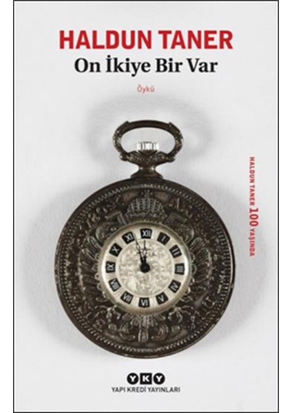 On Ikiye Bir Var
