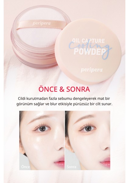 Cildi Serinleten, Mat Bitişli, Su Bazlı Pürüzsüzleştirici Pudra PERIPERA Oil Capture Cooling Powder modelleri