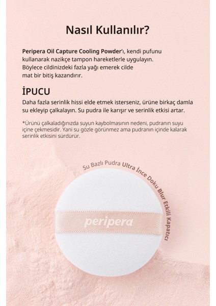 Cildi Serinleten, Mat Bitişli, Su Bazlı Pürüzsüzleştirici Pudra PERIPERA Oil Capture Cooling Powder indirimleri
