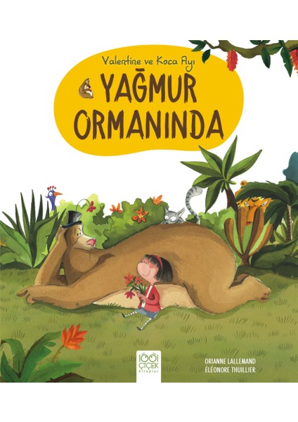 Valentine ve Koca Ayı Yağmur Ormanında