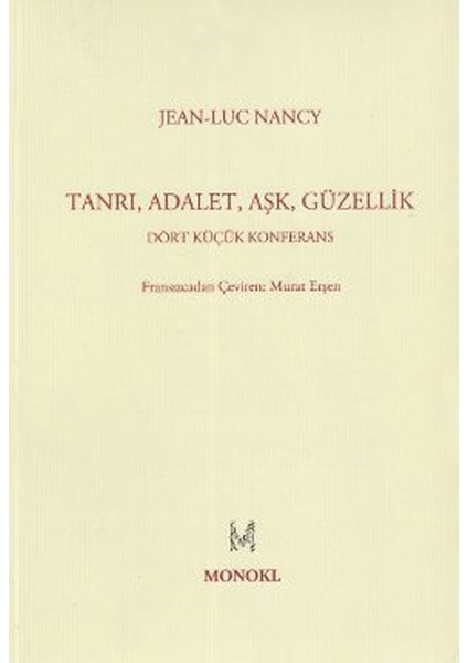 Tanrı, Adalet, Aşk, Güzellik Dört Küçük Konferans