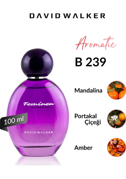 B239 Effect 100 ml Kadın Parfüm | Aromatic