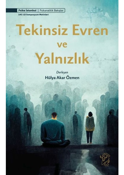 Tekinsiz Evren ve Yalnızlık