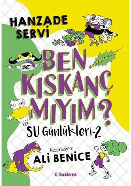 Su Günlükleri-2 Ben Kıskanç Mıyım?