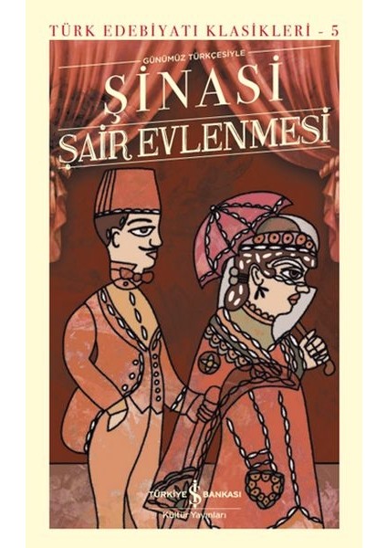 Şair Evlenmesi - Türk Edebiyatı Klasikleri (Ciltli)