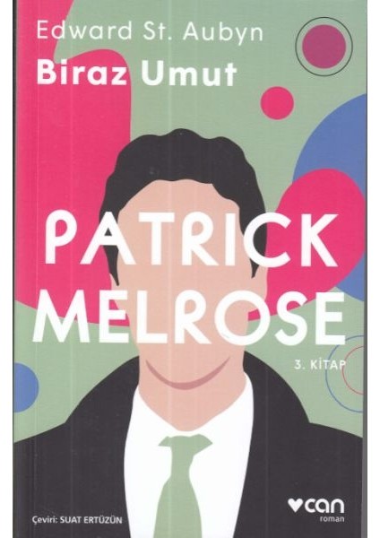 Patrick Melrose 3 Biraz Umut