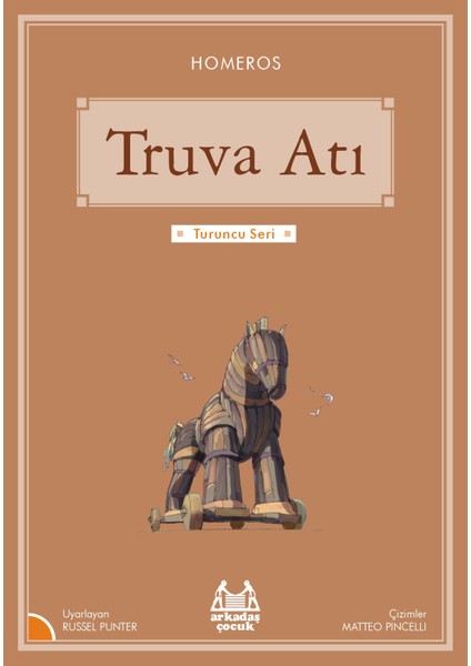 Turuncu Seri - Truva Atı