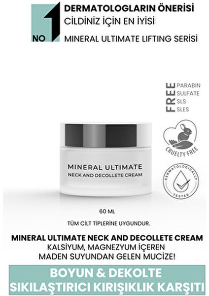 Mineral Ultimate Boyun ve Dekolte Kremi Sıkılaştırıcı Etki 60 ml Tüm Cilt Tipleri İçin modelleri