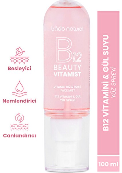 Beauty Vitamist B12 Vitamini Gül Yüz Spreyi Canlandırıcı Etki 100 ml Tüm Cilt Tipleri İçin