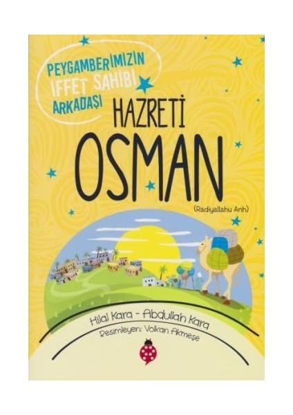 Hazreti Osman - Peygamberimizin Iffet Sahibi Arkadaşı