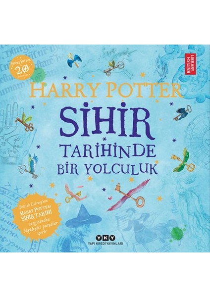 Harry Potter: Sihir Tarihinde Bir Yolculuk