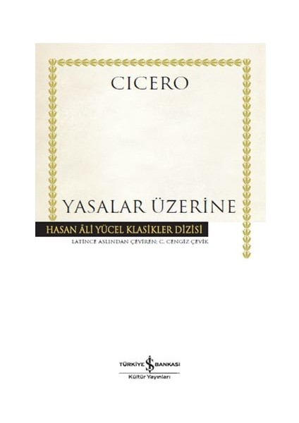 Yasalar Üzerine - Hasan Ali Yücel Klasikleri (Ciltli)