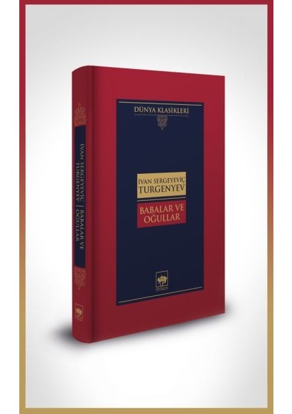 Babalar ve Oğullar-Dünya Klasikleri (Ciltli)