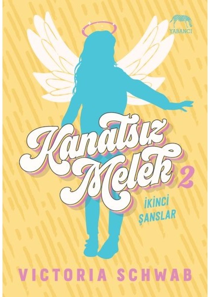 Kanatsız Melek 2: Ikinci Şanslar