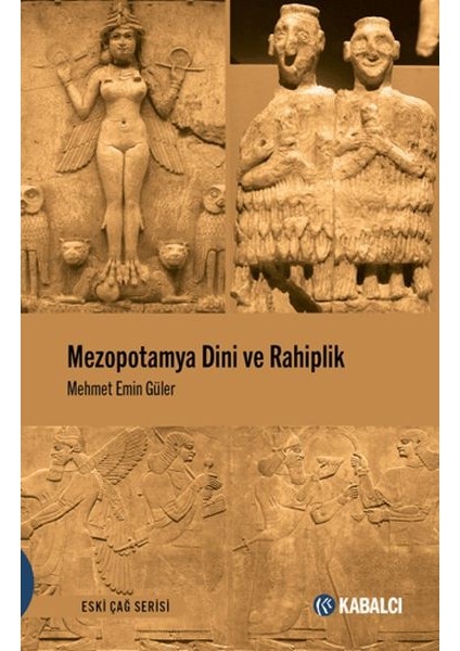 Mezopotamya Dini ve Rahiplik