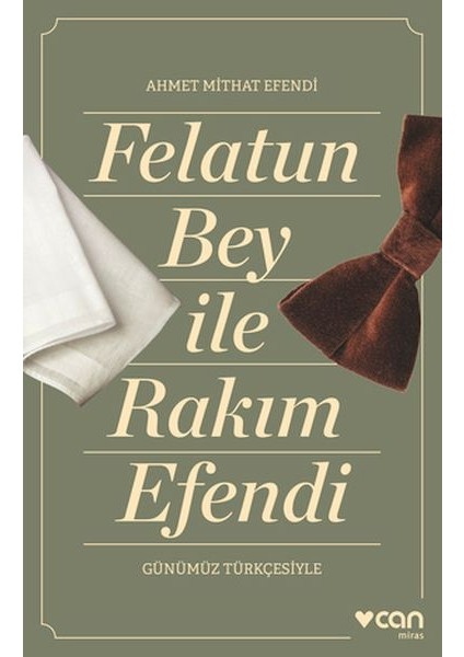Felatun Bey ve Rakım Efendi (Günümüz Türkçesiyle)